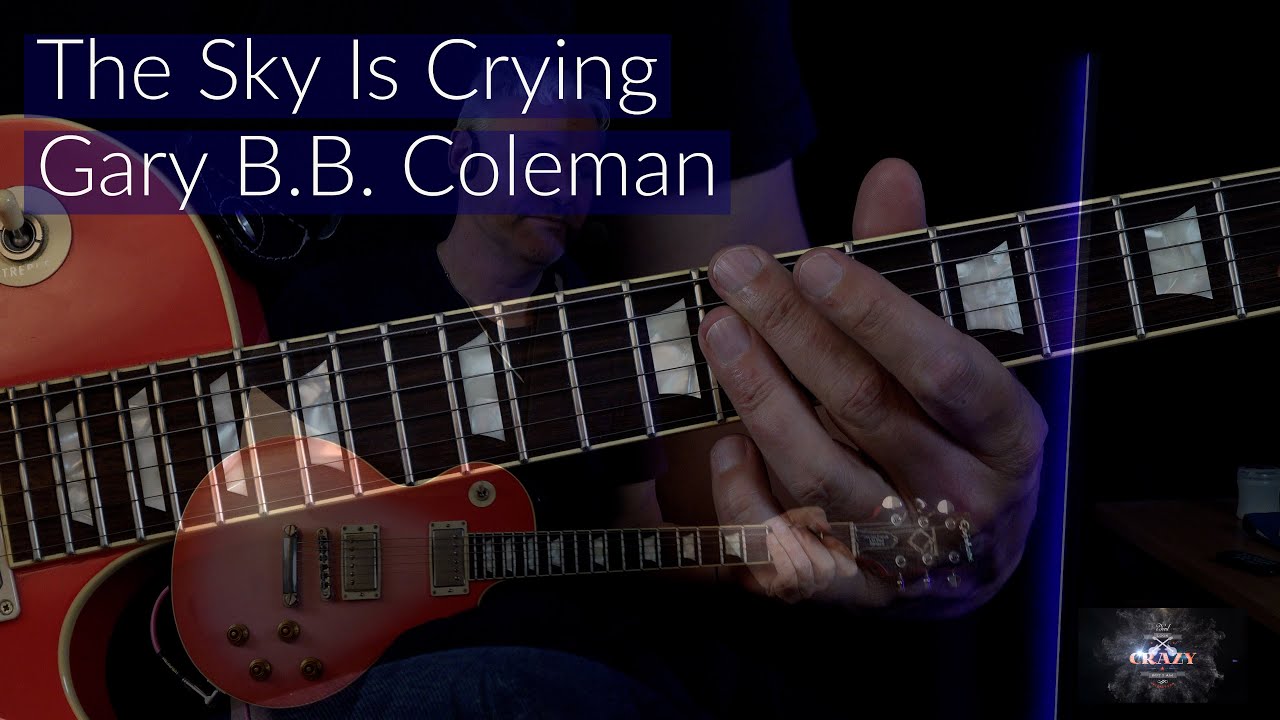 The Sky Is Crying ( Gary B.B. Coleman ) - Guitar Lesson
