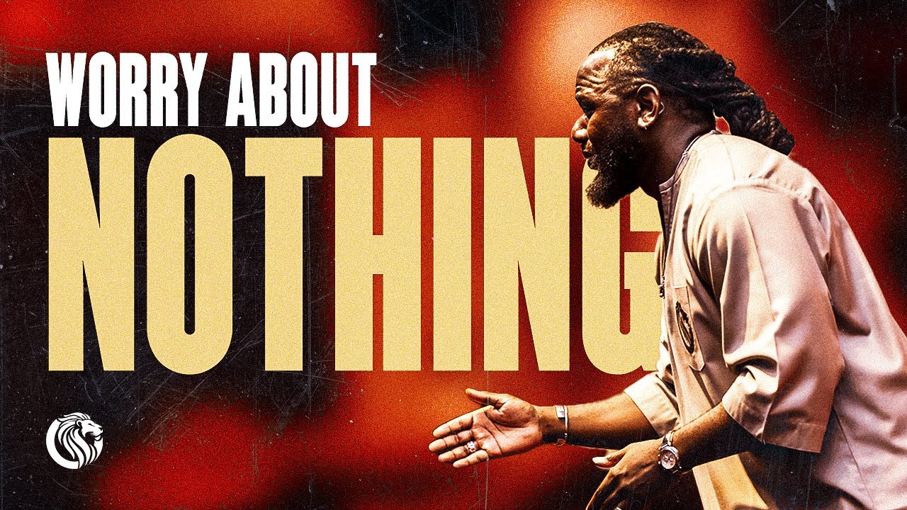 Worry About Nothing! | Jimmy Odukoya