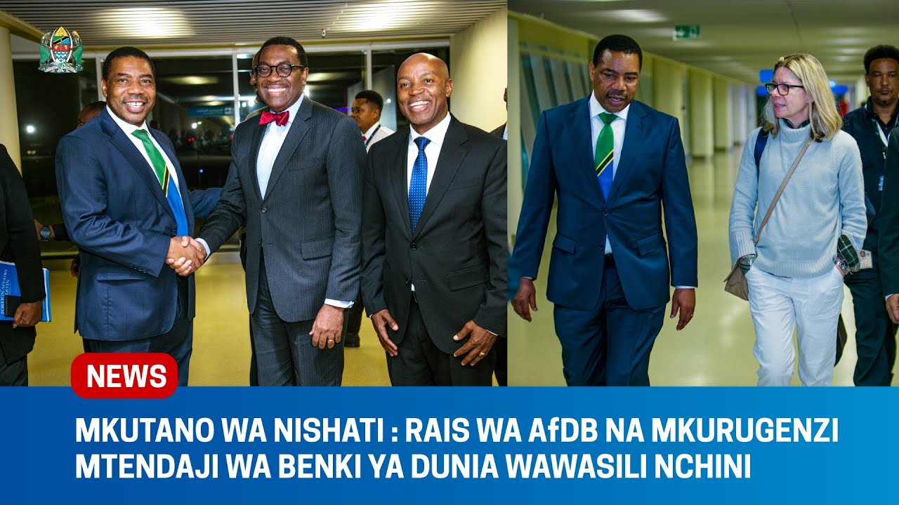MKUTANO WA NISHATI : RAIS WA AfDB NA MKURUGENZI MTENDAJI WA BENKI YA DUNIA WAWASILI NCHINI