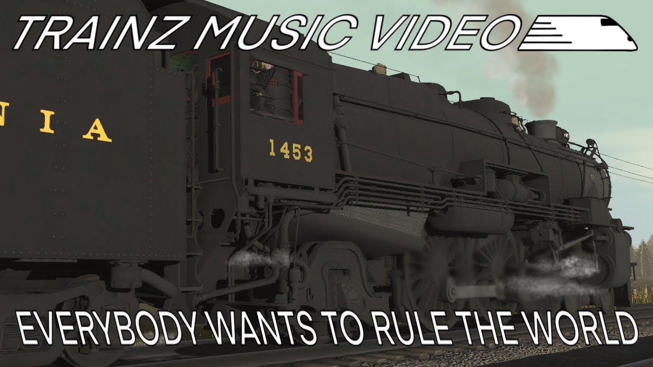 Everybody Wants to Rule the World - Tears for Fears | Trainz MV