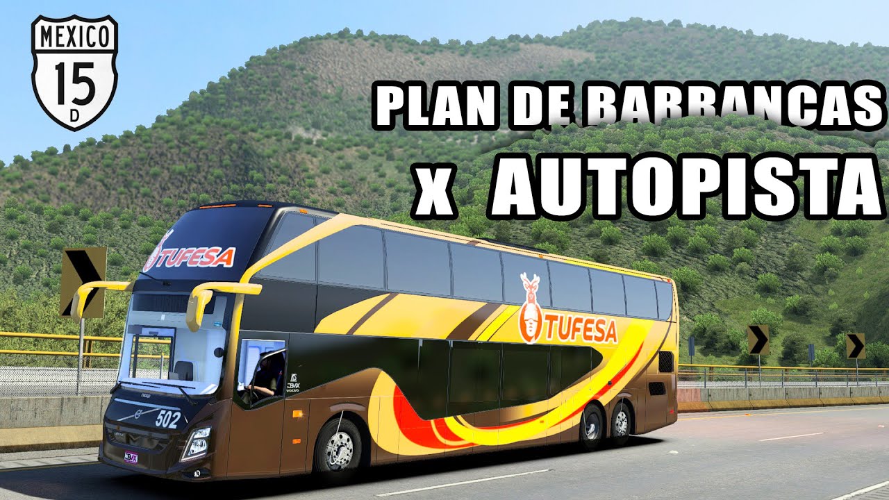 BUS Doble Piso de TUFESA Ejecutivo por Plan de Barrancas Autopista American Truck Simulator