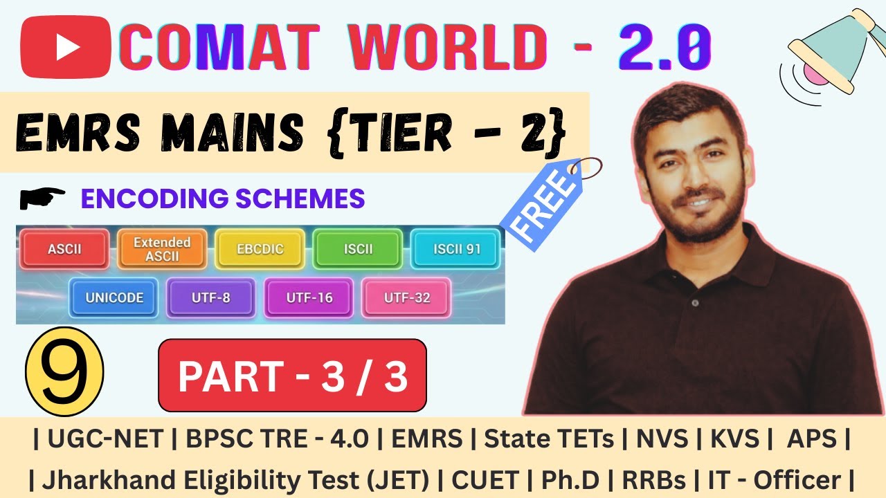 Encoding Schemes Part-3 | Unicode, UTF-8, UTF-16, UTF-32 | EMRS Mains Tier-2 |