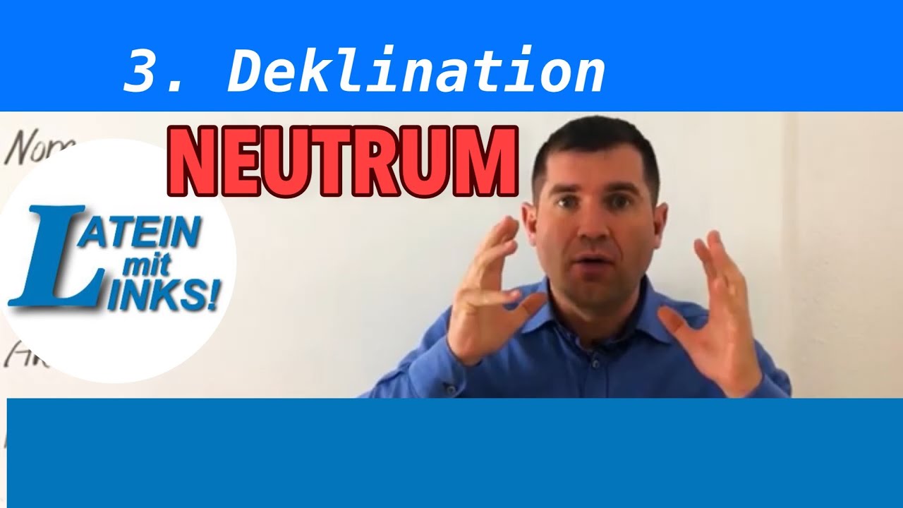 Latein: 3. Deklination - NEUTRUM (dritte Deklination)