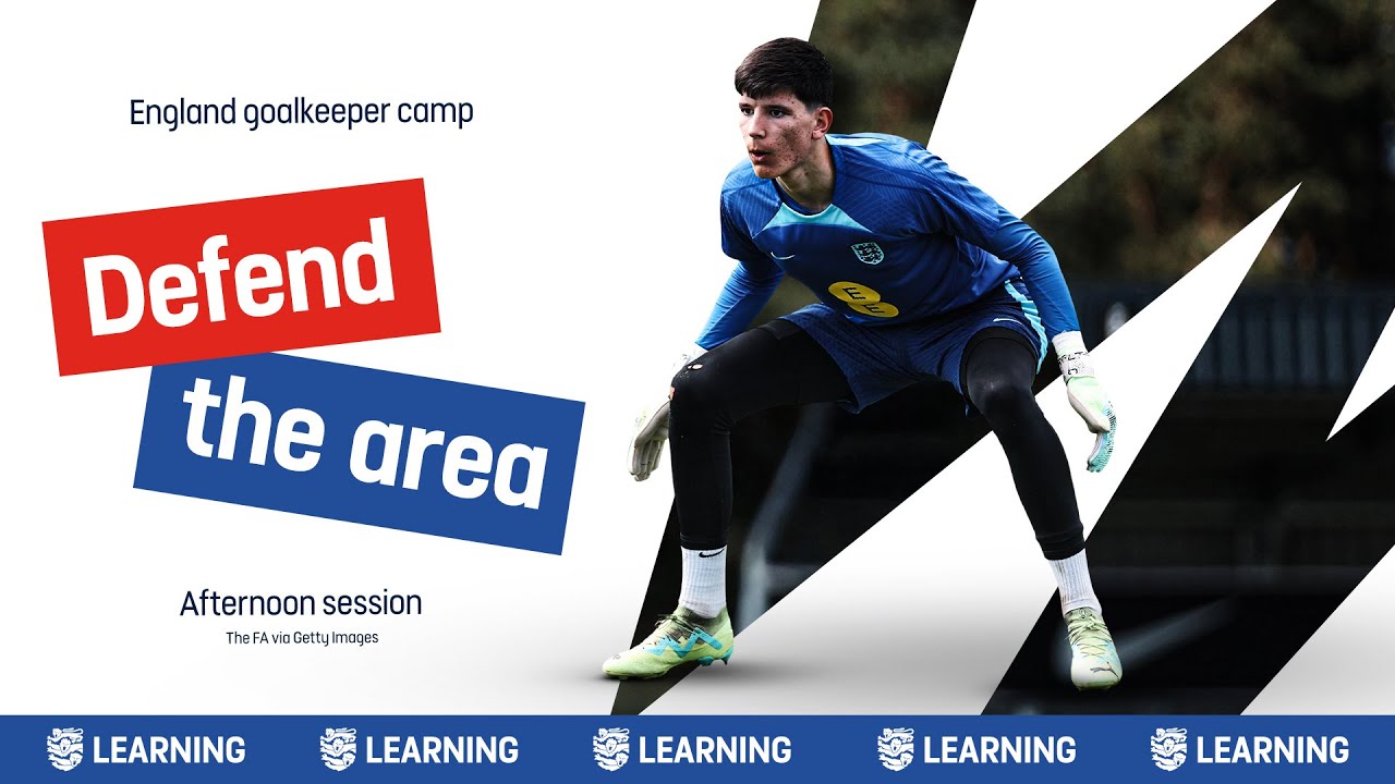 Defend the area | England goalkeeping session | Afternoon session