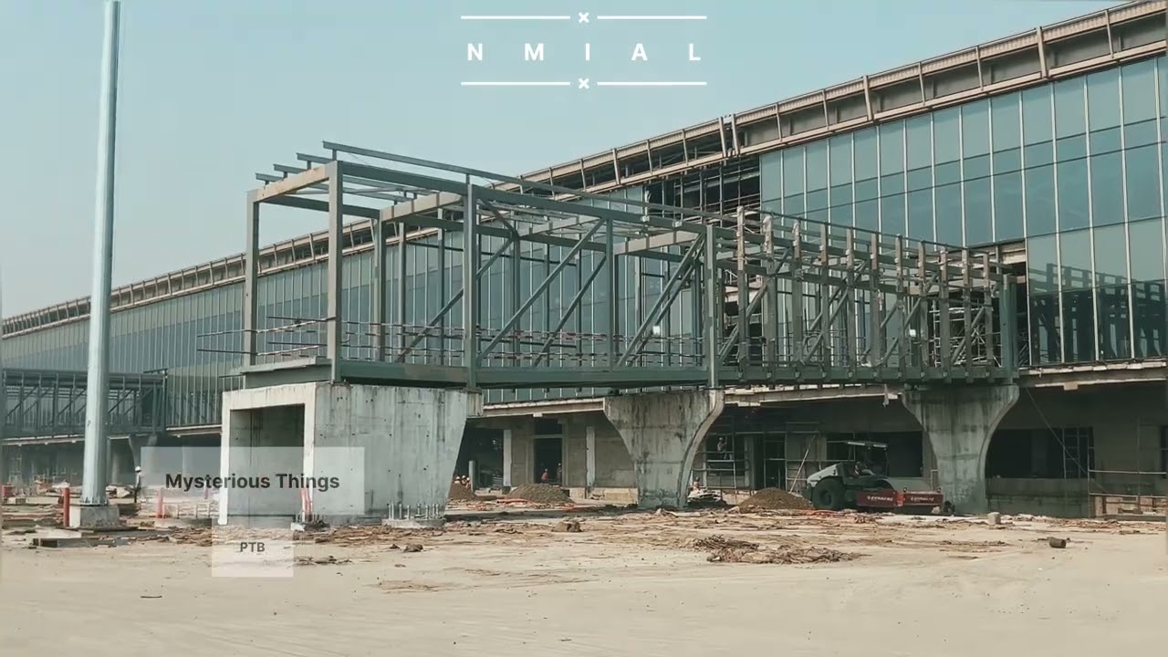 NMIAL-Navi Mumbai International AirPort ll Adani ll CIDCO ll PTB ll Work In Progress.