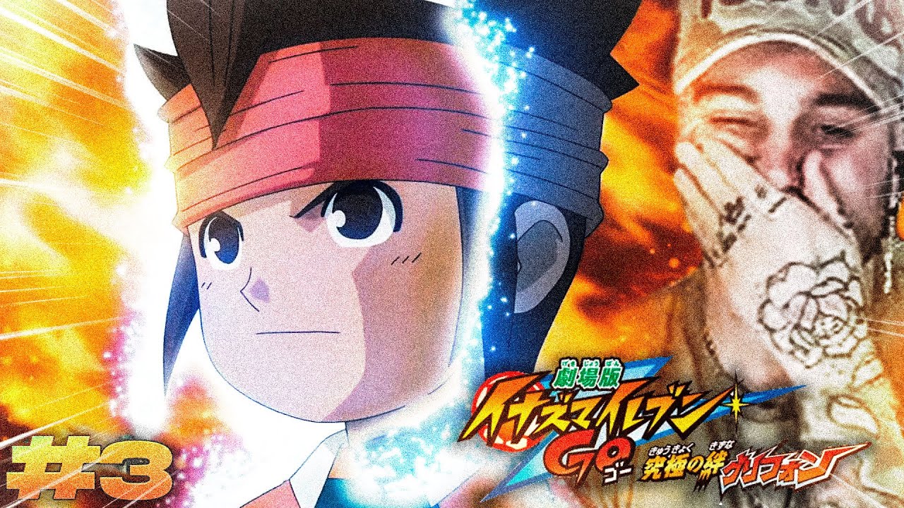 EL MOMENTO MAS EMOTIVO DE INAZUMA 😭♥️ REACCION PELICULA de INAZUMA ELEVEN GO: GRIFO | PARTE 3