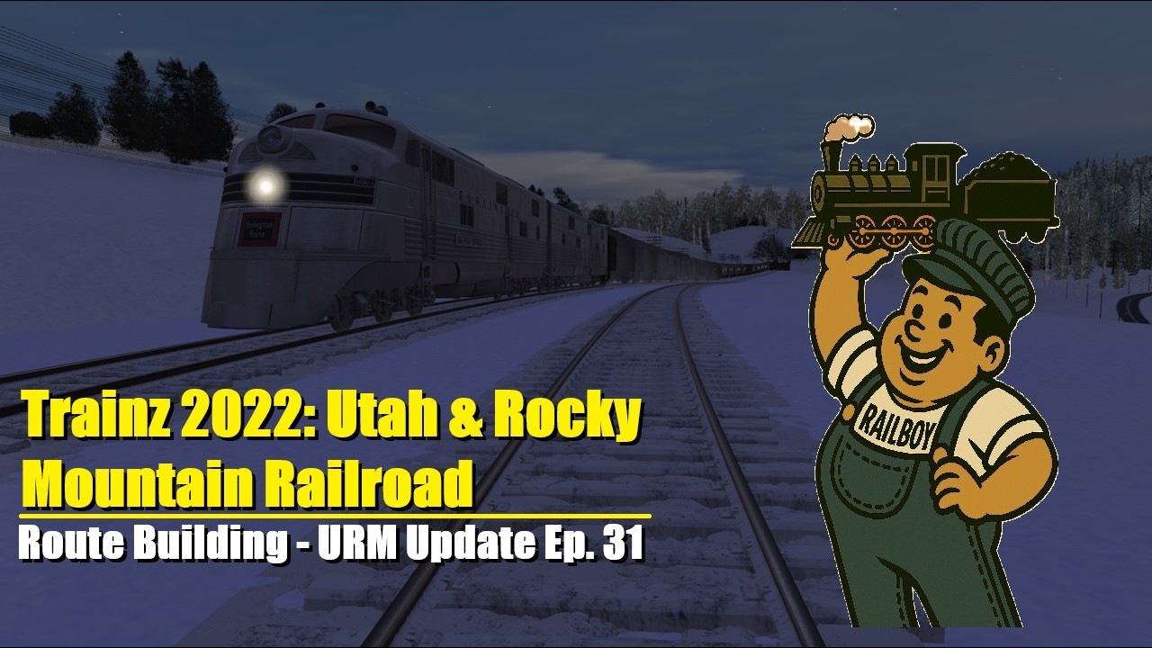 Trainz 2022 Route Building URM mod 1 updates E31