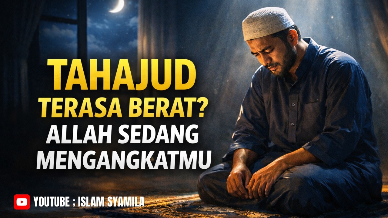 🌙 Tahajud Terasa Berat Ini Tanda Allah Sedang Mengangkat Derajatmu