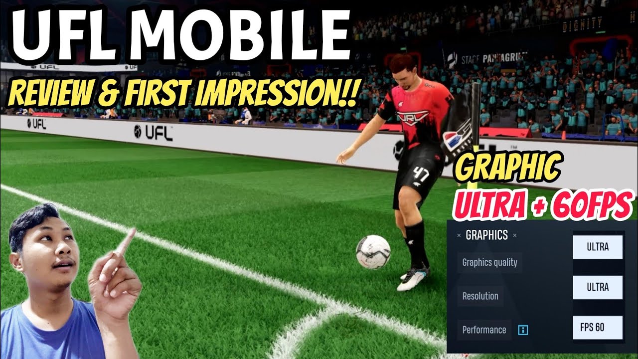 UFL MOBILE - REVIEW & FIRST IMPRESSION GRAPHIC ULTRA 60FPS| KEREEEN BANGET!! CALON PESAING EFOOTBALL