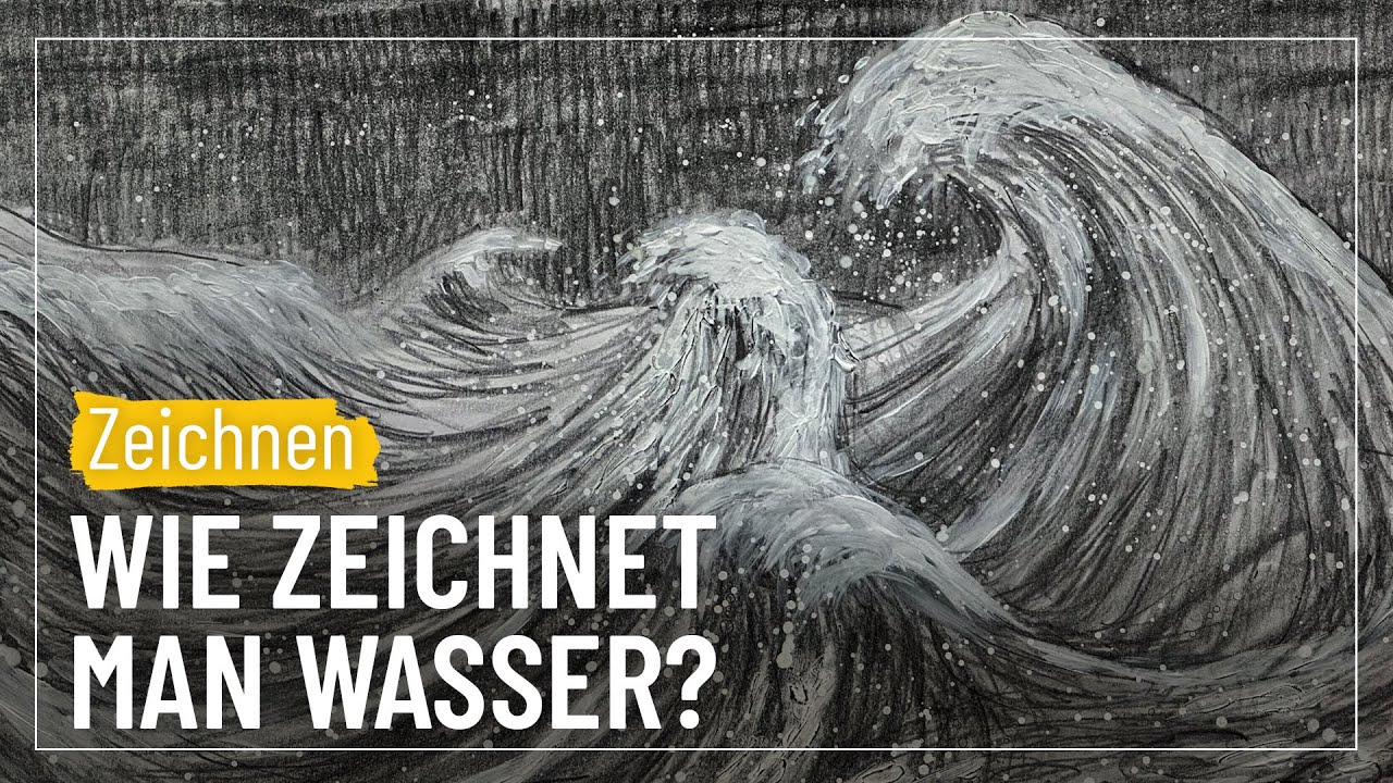 Wie zeichnet man Wasser? | sehen&gestalten #195