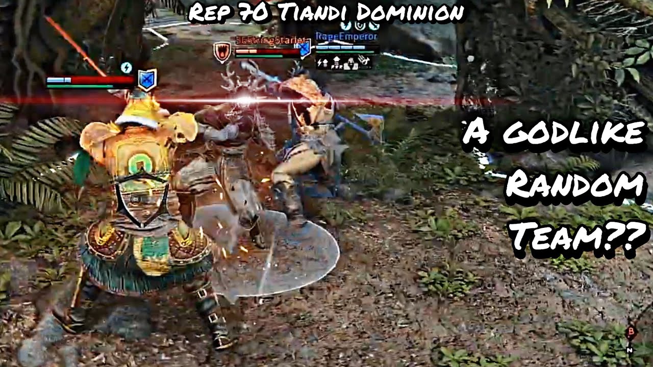 A Godlike Random Team?? (Rep 70 Tiandi Dominion) | For Honor