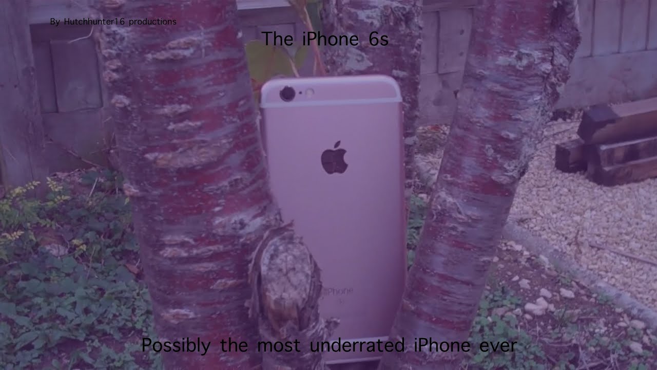 iPhone 6s - the most underrated iPhone?