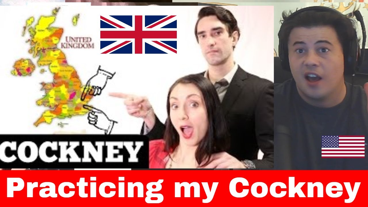 American Attempts a Cockney Accent