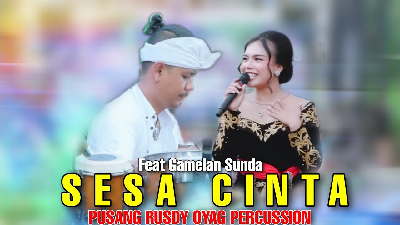 PUSANG RUSDY OYAG PERCUSSION Feat GAMELAN SUNDA - SESA CINTA ( MERLIN )