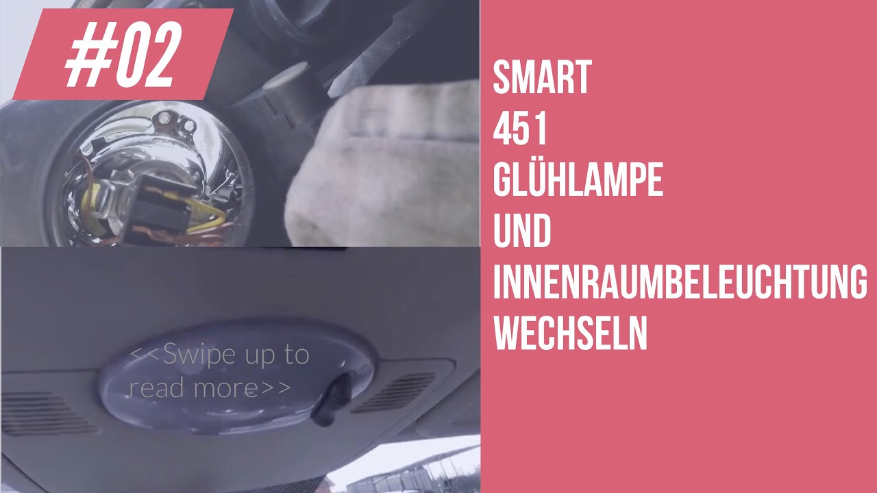 Smart 451 Glühlampe und Innenraumbeleuchtung wechseln | change light bulb and interior light