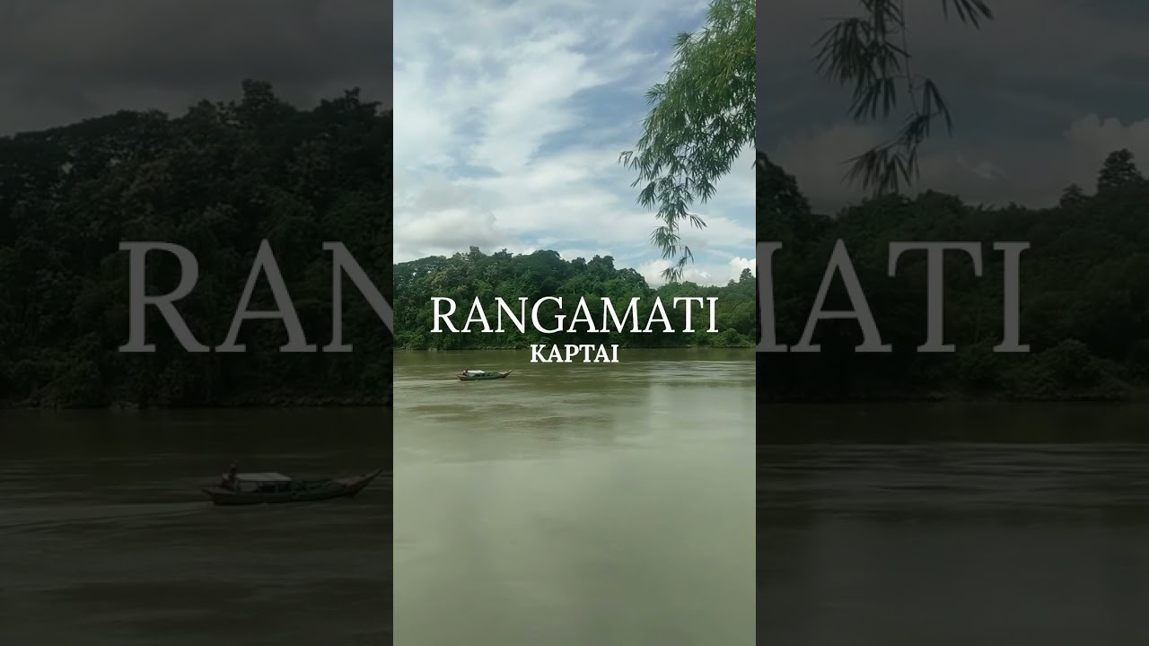 Rangamati , Kaptai