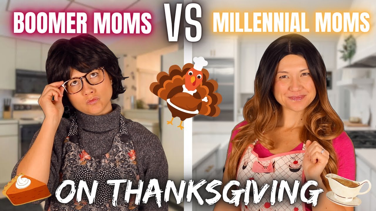 Boomer Moms Vs. Millennial Moms on Thanksgiving