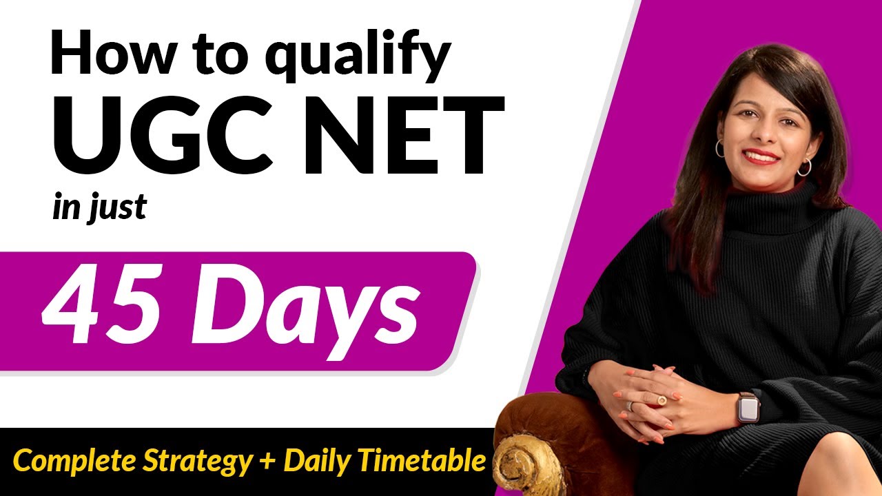 UGC NET June 2025 | The Ultimate 45-Day UGC NET Study Plan | Detailed Timetable