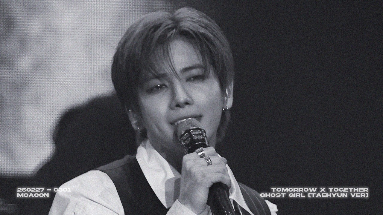 260227 - 0301 MOACON Ghost Girl TAEHYUN .ver