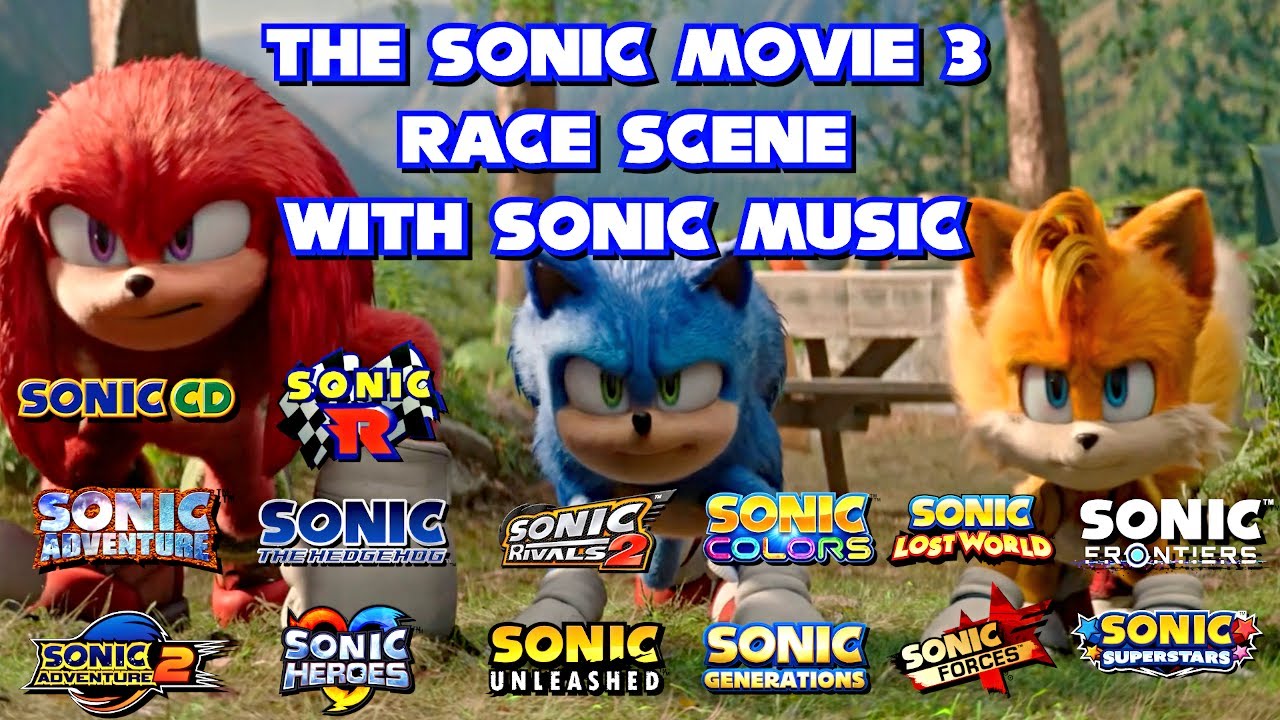 The Sonic Movie 3 Race Scene With Sonic Music