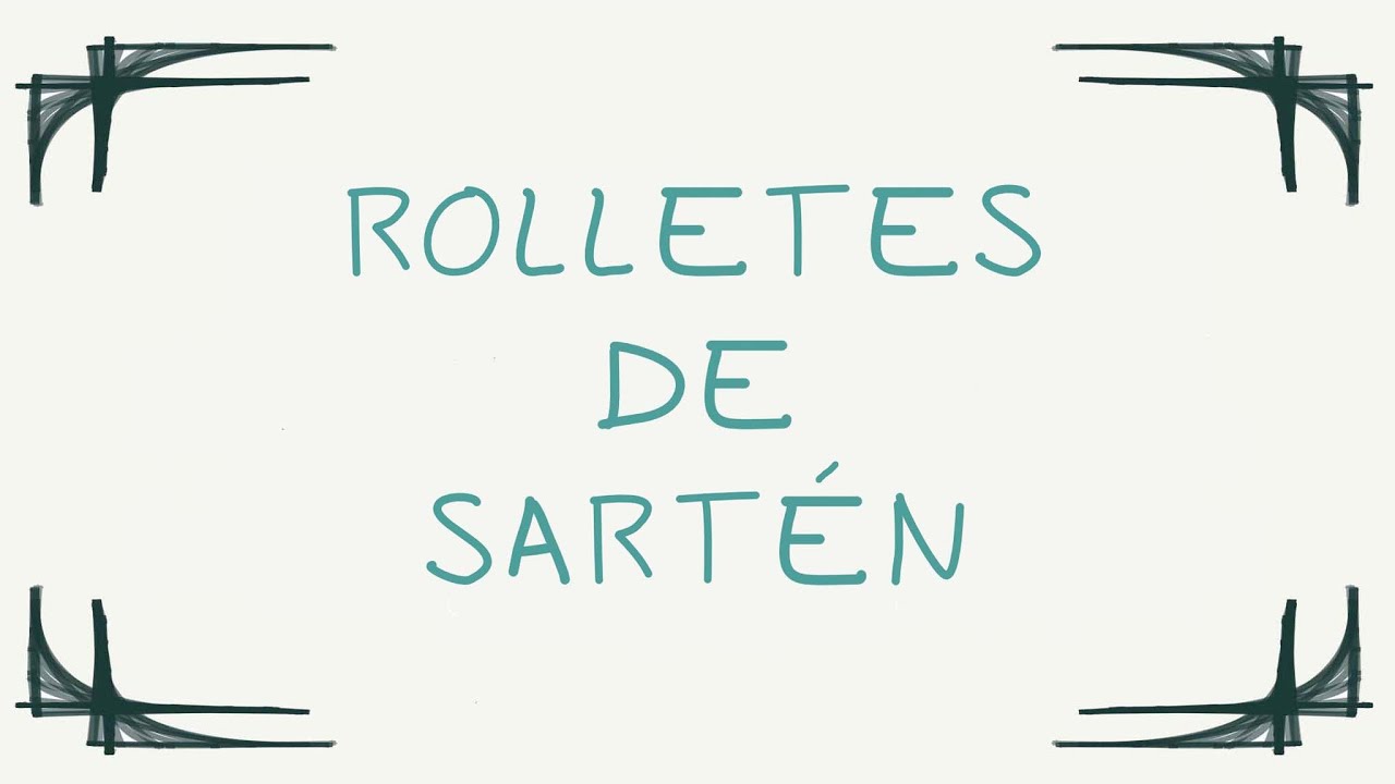 Rolletes de sartén