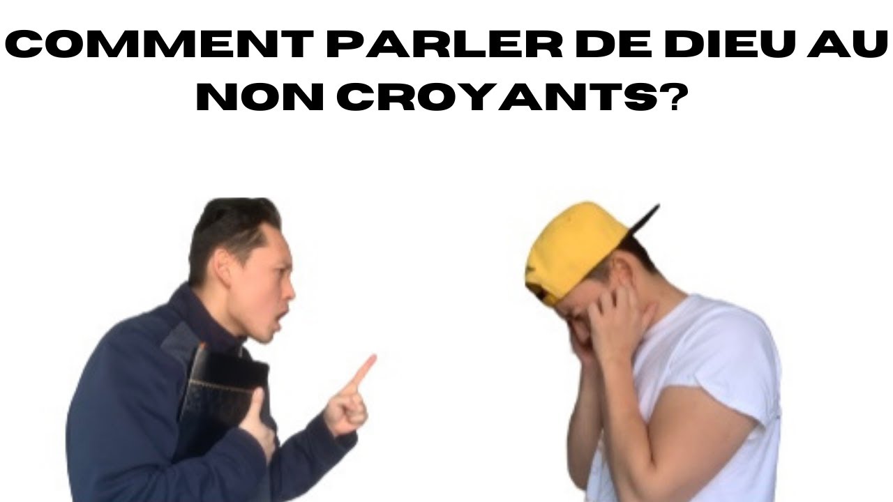 COMMENT ÉVANGÉLISER LES NON CROYANTS? | POUR LES DÉBUTANTS