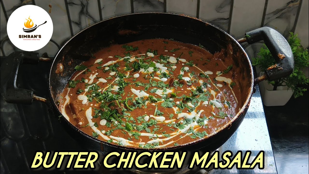How to make Butter Chicken | Butter Chicken Masala Recipe | Dhaba Style Butter Chicken |