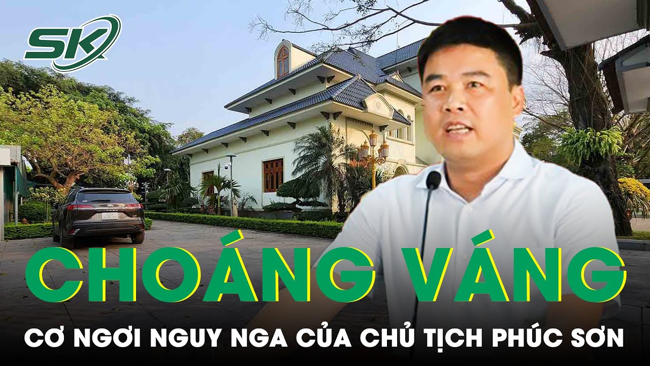 Choáng Ngợp Biệt Phủ “Kếch Xù” Của Đại Gia Hậu “Pháo”: Từ Nghèo Khó Trở Thành Chủ Tịch Lớn | SKĐS