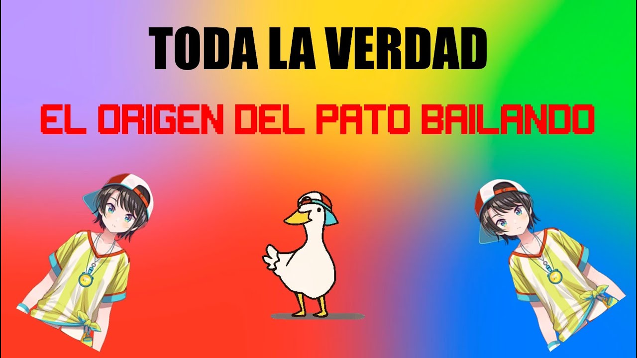 TODA LA VERDAD: EL ORIGEN DEL PATO BAILANDO | PacoGamerG