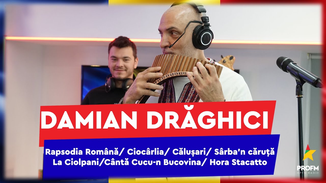 DAMIAN DRĂGHICI  - Rapsodia Română/Ciocârlia/Cântă Cucu-n Bucovina | 1 Decembrie Pro FM LIVE Session