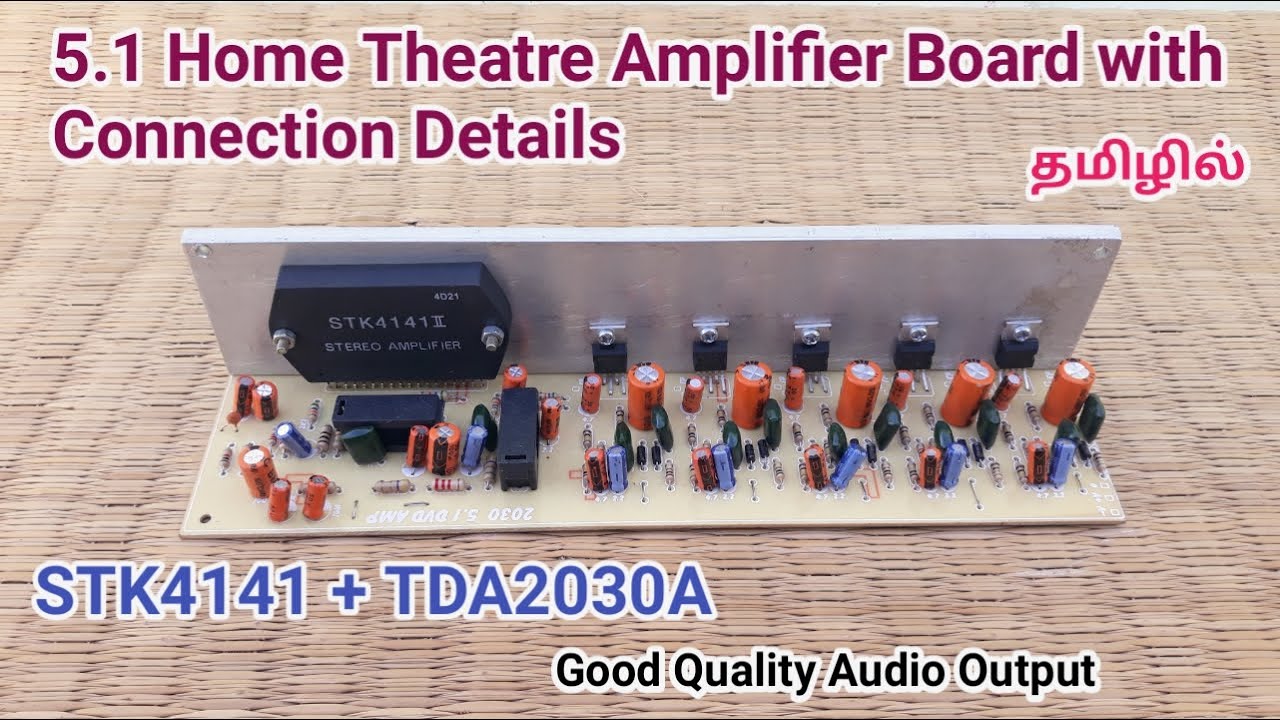 5.1 Home Theatre Amplifier Board | STK4141 with TDA2030A | Budget 5.1 Amplifier | Connection Details