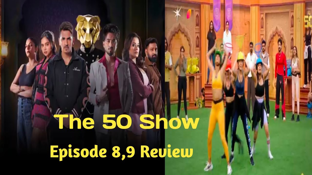 The 50 Show Epi- 8,9 Review