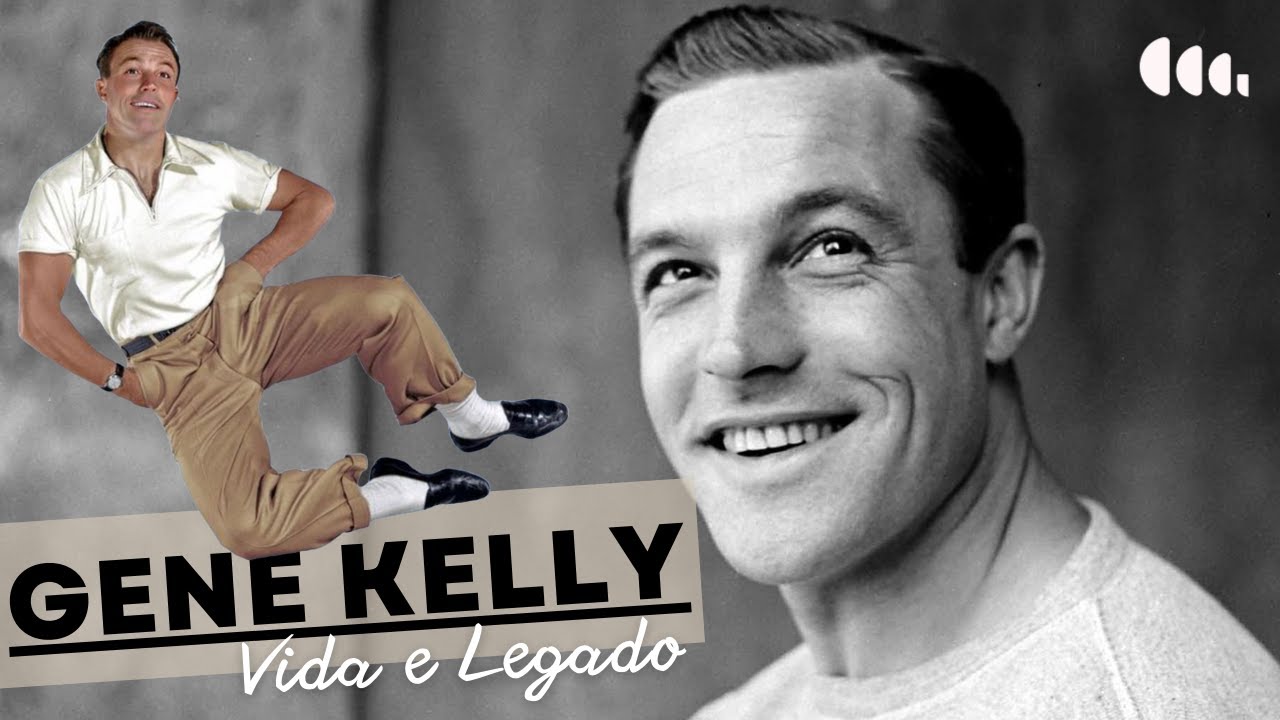Quem foi Gene Kelly? | Vida e carreira de um dos maiores astros do cinema