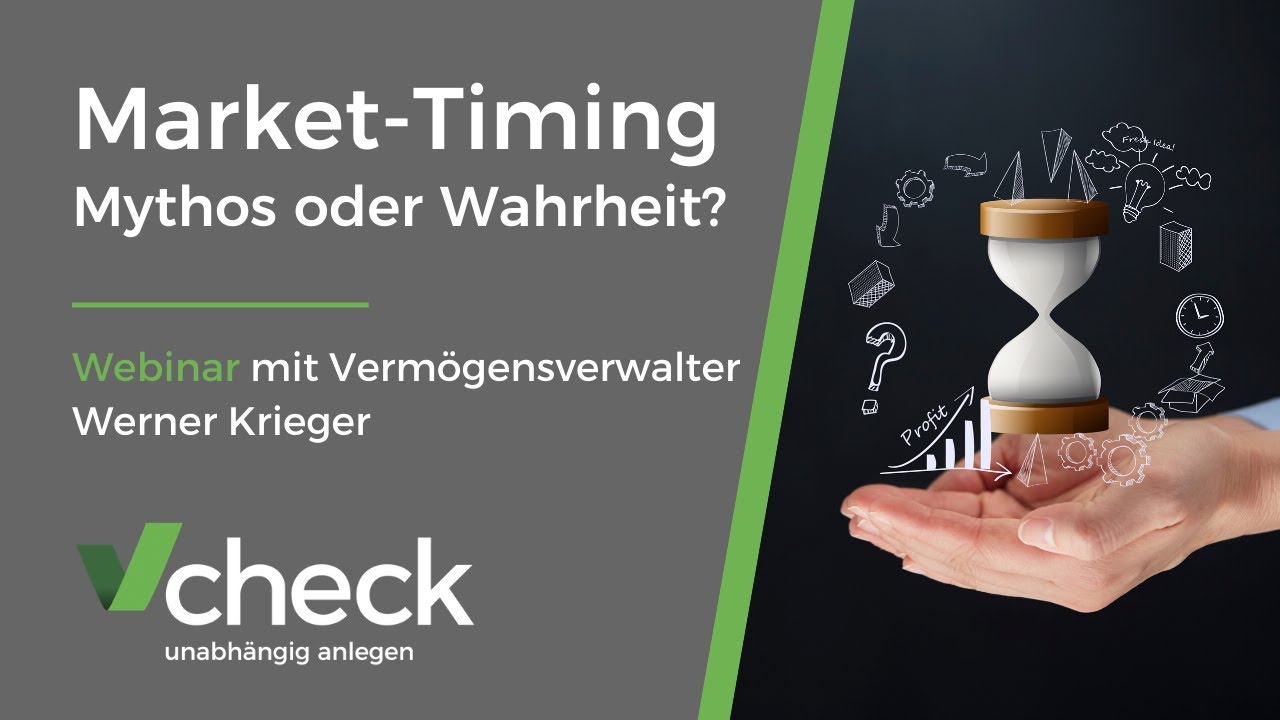 Market-Timing: Mythos und Wahrheit - Webinar mit Verm&ouml;gensverwalter Werner Krieger