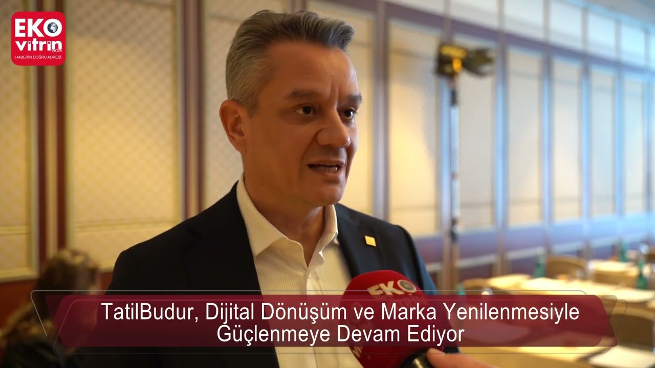 TatilBudur Genel M&uuml;d&uuml;r&uuml; Onur Otruş Ekovitrin'e konuştu