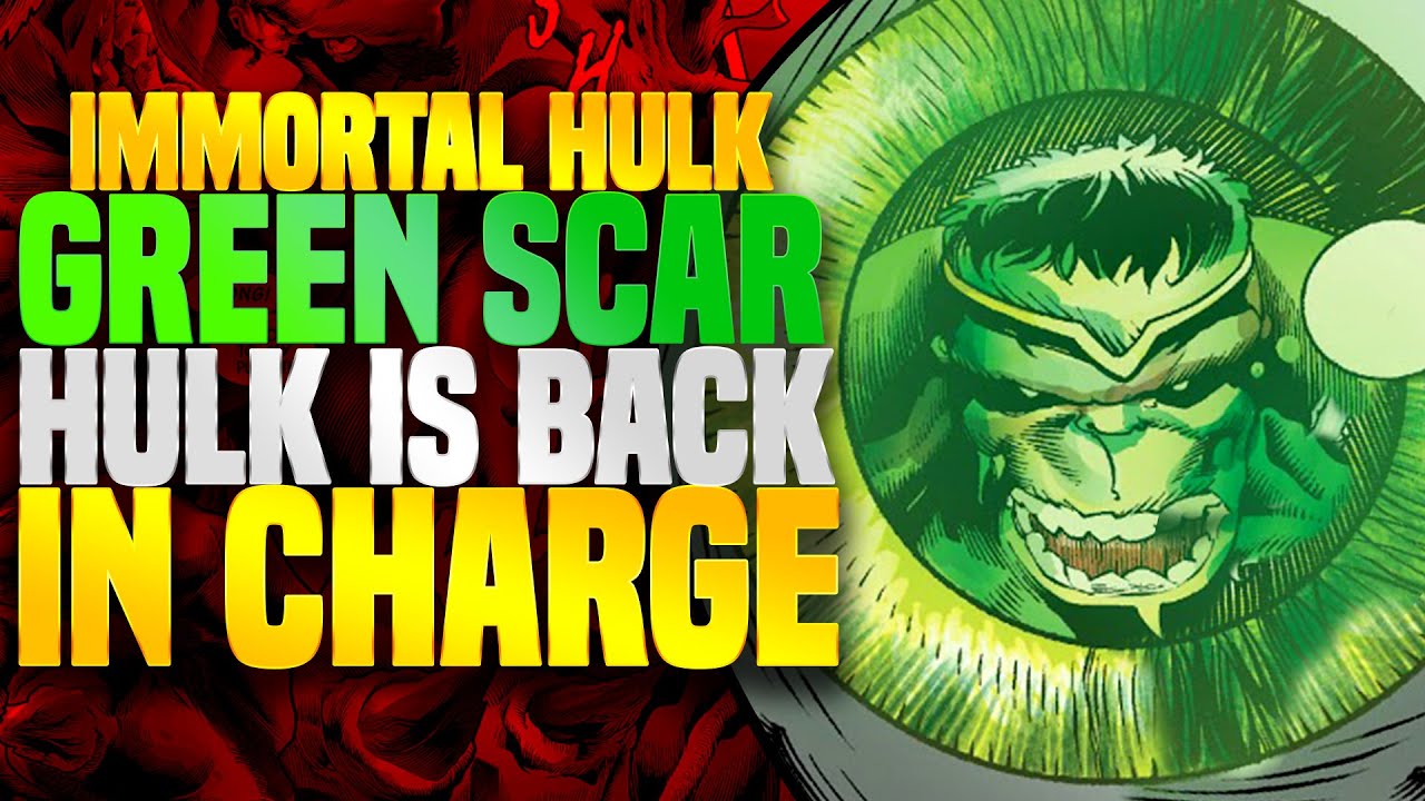 Green Scar Hulk Is Back in Charge! ( Immortal Hulk )