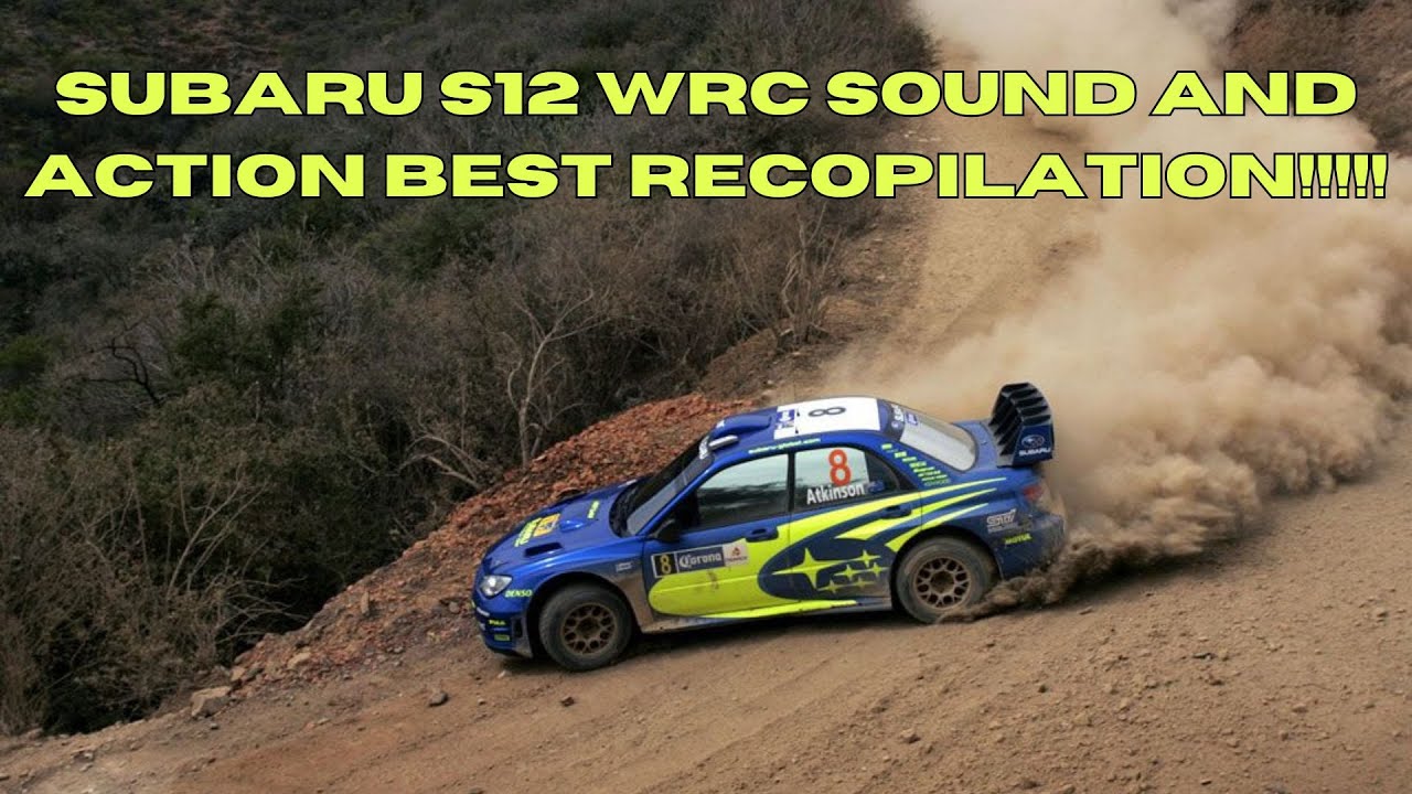 SUBARU S12 WRC SOUND AND ACTION BEST RECOPILATION!!!!!