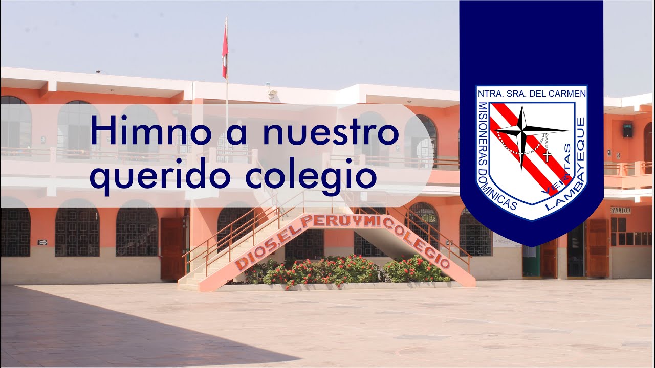 Himno a nuestro querido colegio.