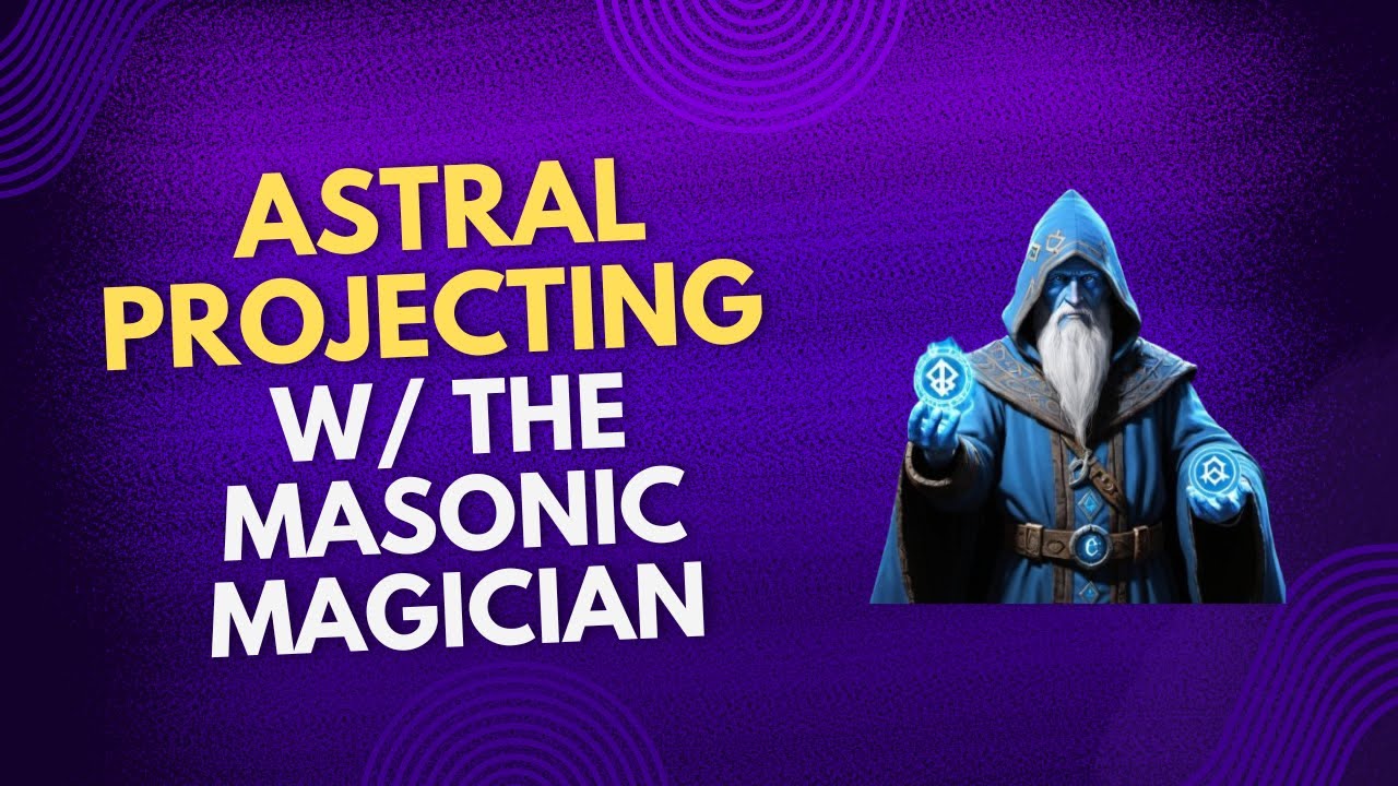 Astral Projection, Freemasonry Secrets & Hidden Spiritual Knowledge | Podcast w/The Masonic Magician