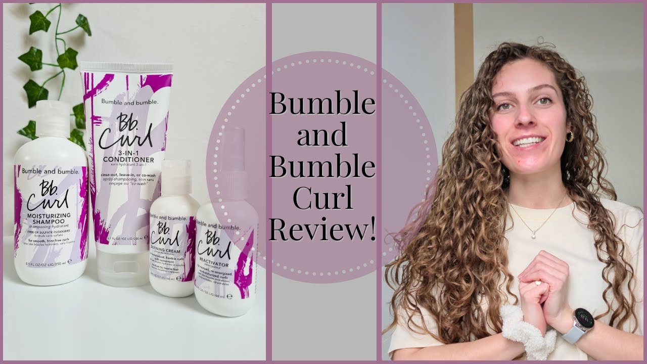 Bumble and Bumble BB Curly Collection Review and Tutorial