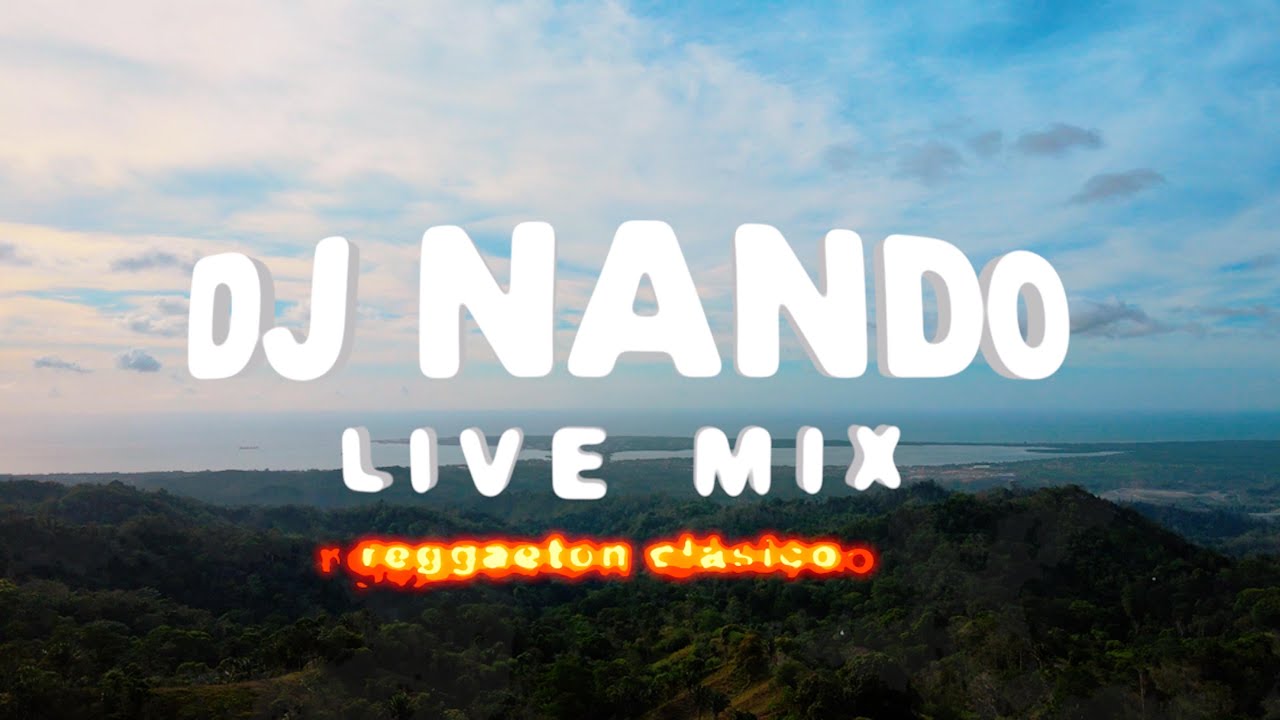DJ NANDO | MIX REGGAETON CLASICO