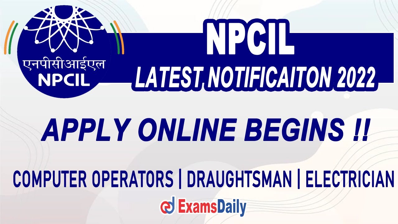 NPCIL Recruitment 2022 : 91 Vacancies | 8th/10th/12th, ITI Are Eligible | Check Full Details !!!