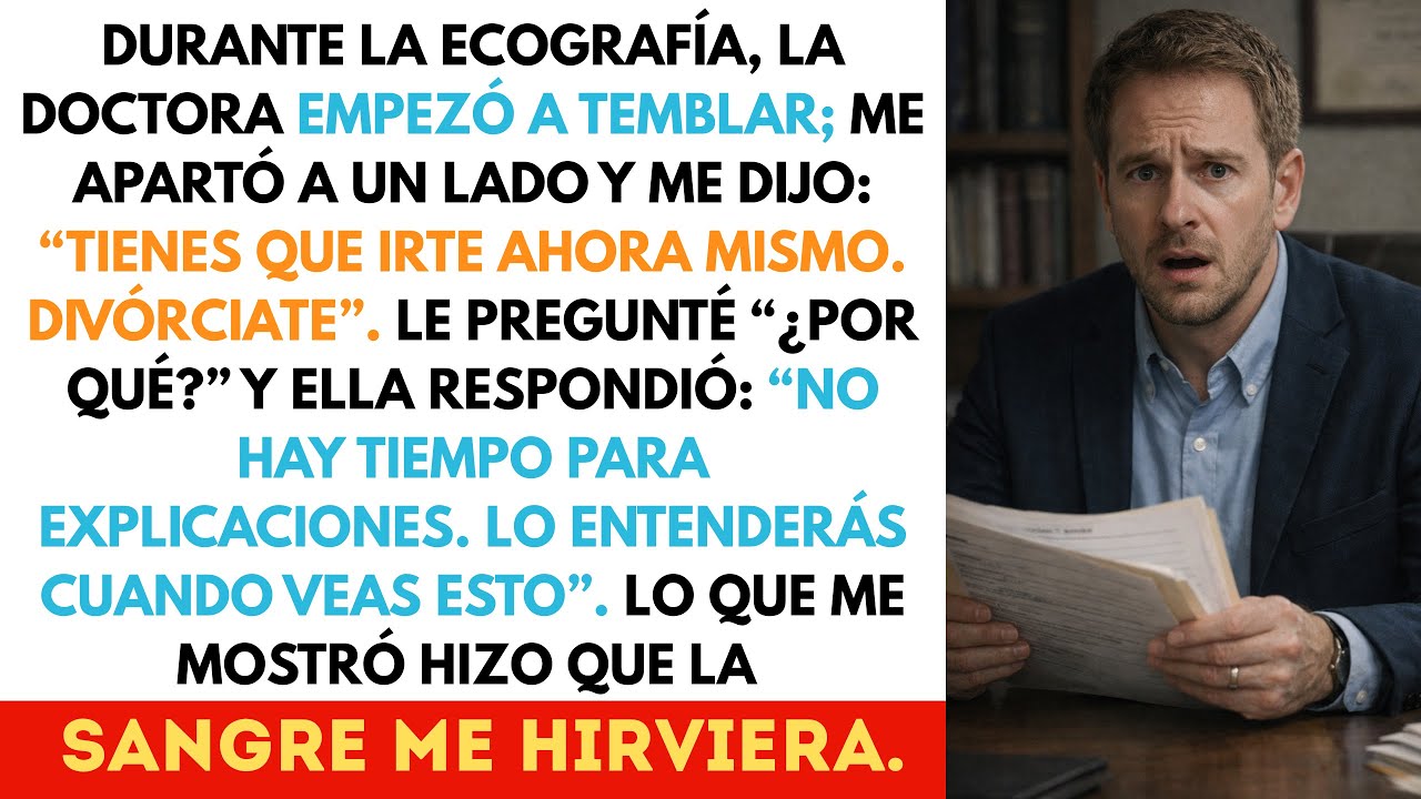 El Doctor Vio El Ultrasonido y Me Suplicó Divorciarme... Nunca Esperé La Verdad...