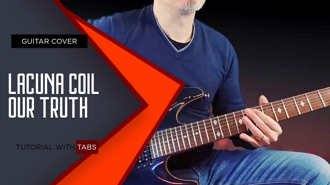 LACUNA COIL | OUR TRUTH  guitar cover + live TABS