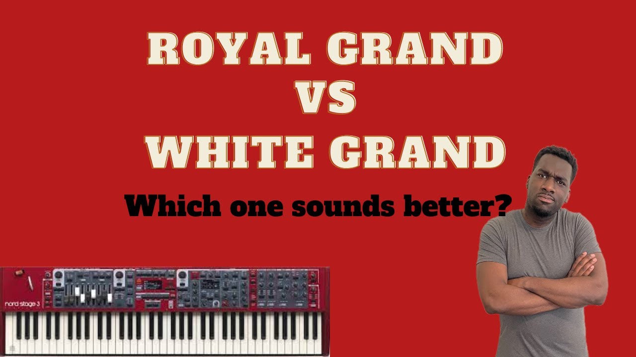 Nord&rsquo;s Royal Grand vs White Grand on a Nord Piano 5!! 🥊🏆