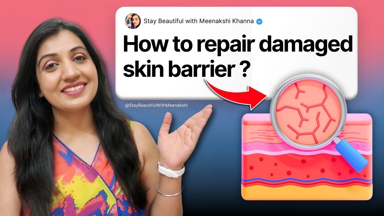 How to Fix Your Damaged Skin Barrier | Step-by-Step Barrier Repair Routine for Indian Skin|Meenakshi