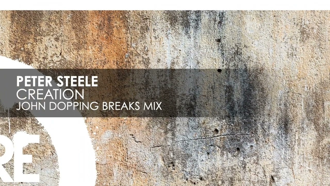 Peter Steele - Creation (John Dopping Breaks Mix)