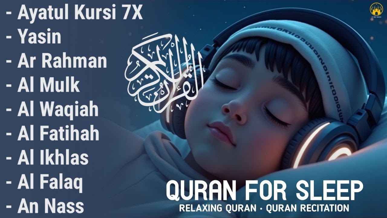 Uyqu uchun Qur'on | Dam olish uchun tinchlantiruvchi oyatlar | Oyat Kursiy, Yasin, Arrahmon Ala Aqel