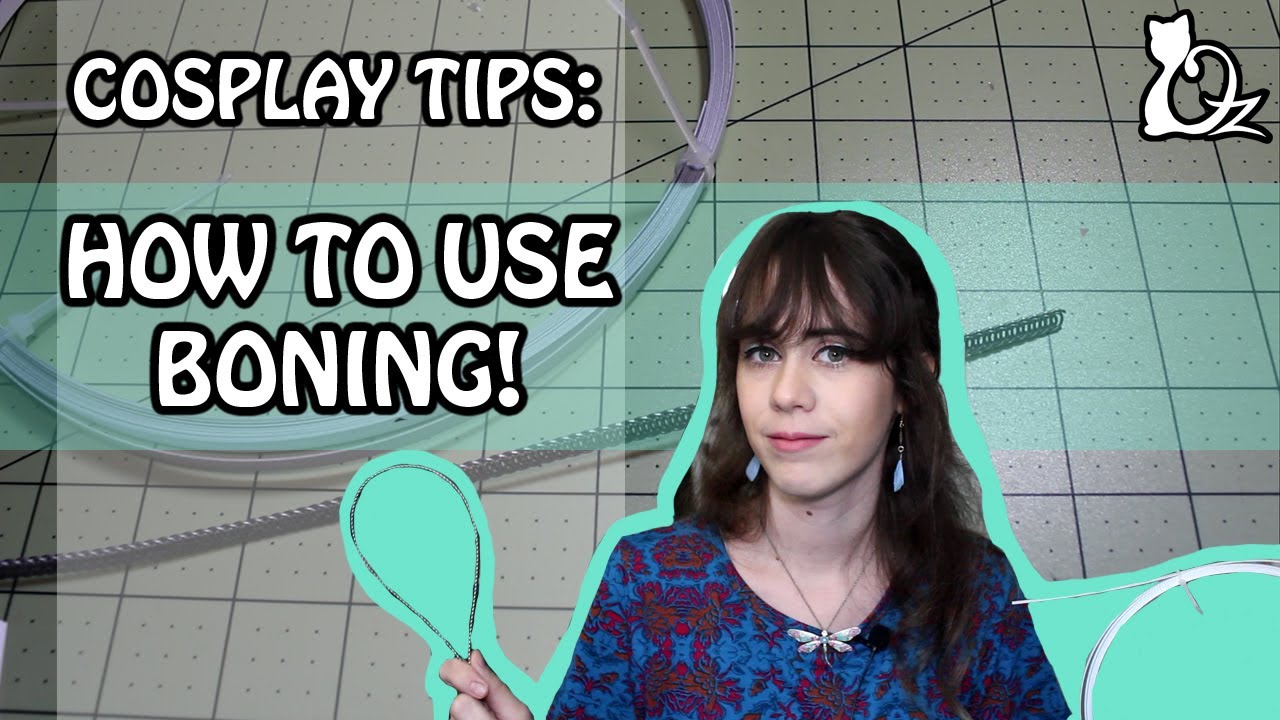 COSPLAY TIPS: How To Use Boning!