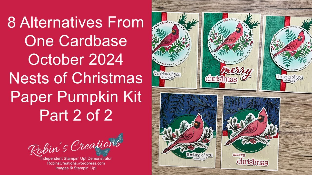 8 Alternatives From 1 Cardbase -  October 2024 Paper Pumpkin Kit  Nests of Christmas Part 2 of 2